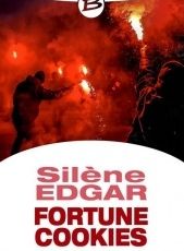 Fortune cookies, de Silène Edgar