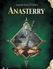 Anasterry, d'Isabelle Bauthian