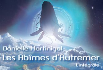 Les Abimes d'Autremer, de Danielle Martinigol
