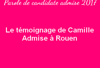 Le témoignage de Camille – admise à Rouen