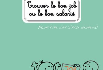 Trouver le bon job ou le bon salarié.