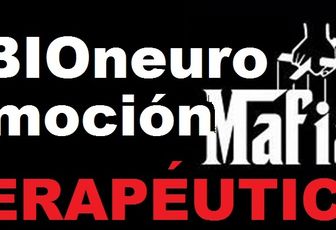 *BioNEUROemoción una MAFIA FRADULENTA:TESTIMONIANDO LA IRRACIONALIDAD.