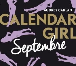 Calendar Girl - Septembre d'Audrey Carlan