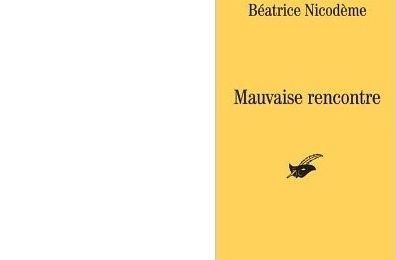 mauvaise rencontre beatrice nicodeme