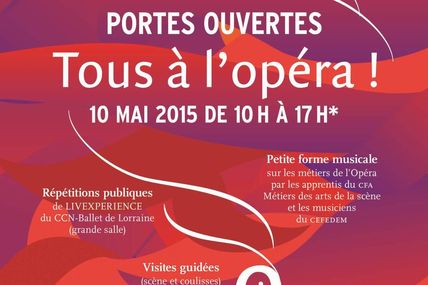 Nancy l'Opéra national de Lorraine ouvre ses portes au public le dimanche 10 mai 2015