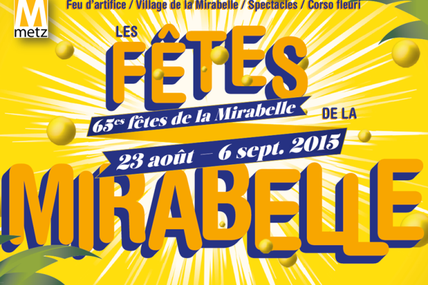 Metz Fêtes de la Mirabelle – programme du mercredi 26 août 2015