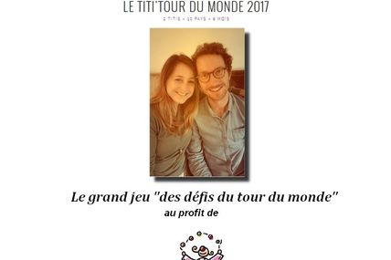 Le titi'Tour du monde 2017 de Janvier à Juillet 2017
