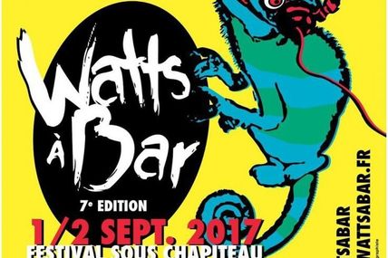 Bar-le-Duc Festival “Watts à Bar” les 1 & 2 Septembre 2017