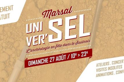 Marsal Univer'Sel - L'archéologie en fête dans le Saulnois le 27 aout