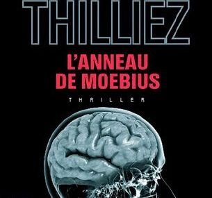 Chronique de L'anneau de Moebius de Franck Thilliez