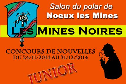 Concours Junior de nouvelles du salon du Polar de Noeux les Mines "Les Mines Noires"