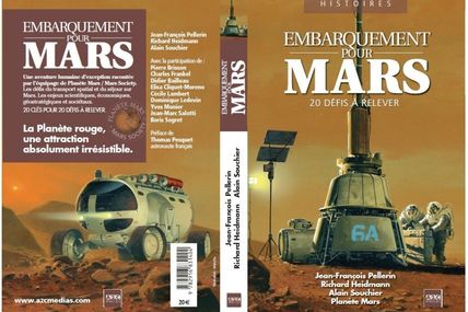J-10 sortie de l'ouvrage "EMBARQUEMENT POUR MARS 20 défis à relever" livre coordonné par Jean-François PELLERIN et préfacé par l'astronaute français de l'ESA Thomas Pesquet