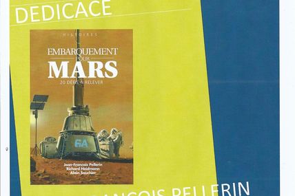 Jean-François PELLERIN a dédicacé l'ouvrage 'EMBARQUEMENT POUR MARS' & 'AVENTURES DANS L'ESPACE' à CULTURA Carré Sénart le 12 avril 2014, le jour anniversaire du premier vol du cosmonaute Youri Gagarine (12/04/1961)