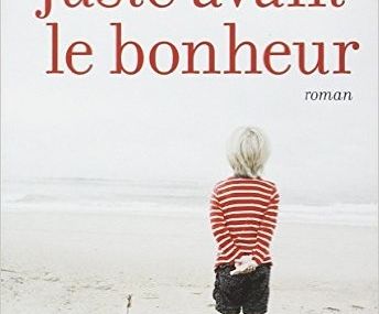 J'ai lu #4 : Juste avant le bonheur de Agnès Ledig