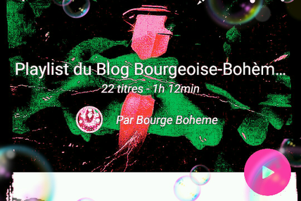 PLAYLIST DU BLOG BOURGEOISE-BOHÈME #Music