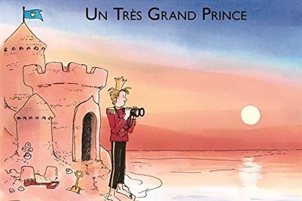 Un très grand prince de Célia Le Dressay