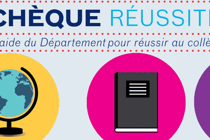 Dernière ligne droite pour le chèque réussite à destination des élèves de 6e