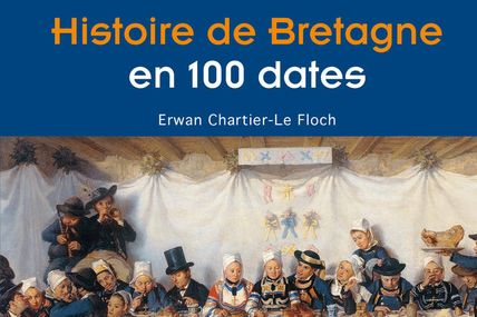Histoire de Bretagne en cent dates