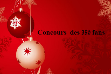 Concours des 350 fans.