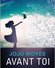 Chronique Livresque : Avant Toi - Jojo Moyes ♿🚺💜