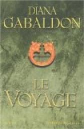 Chronique Livresque : Le Voyage - Diana Gabaldon ( Tome 3 de la saga Outlander ) 😍👫⛵⚓