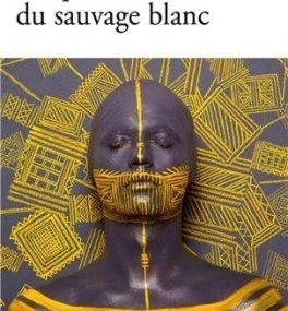 Ce qu'il advint du sauvage blanc