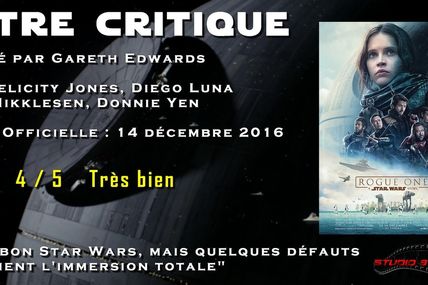 Notre Critique : Rogue One A Star Wars Story