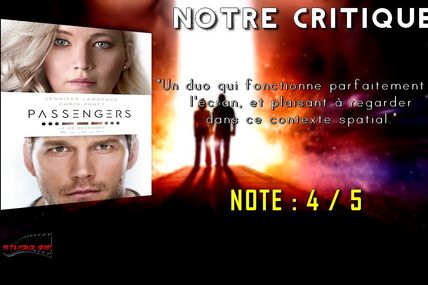Notre Critique : PASSENGERS