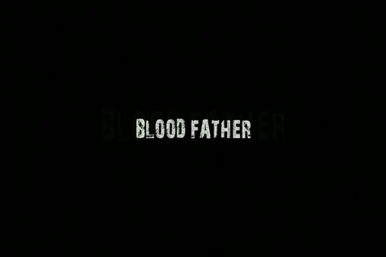 Blood Father : Scenes du film