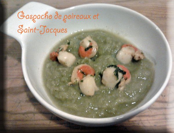 Gaspacho de poireaux aux Saint-Jacques