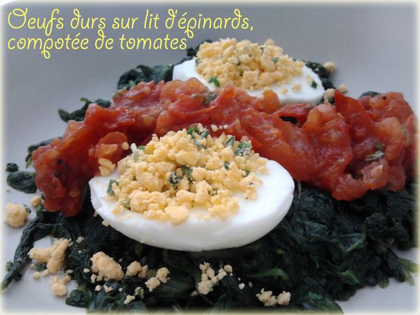 Œufs durs sur lit d’épinards et compotée de tomates
