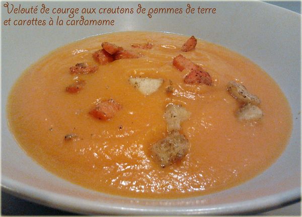 Velouté de courge et ses croutons de pommes de terre et carottes à la cardamome