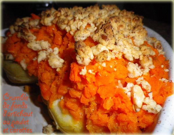 Crumble de fonds d’artichaut au poulet et aux carottes