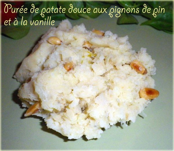 Purée de patate douce aux pignons de pin et à la vanille