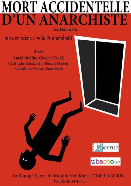 La Rochelle : Six nouvelles représentations de la pièce "Mort accidentelle d'un anarchiste" de Dario Fo.
