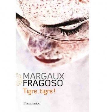 Margaux Fragoso - Tigre, tigre !