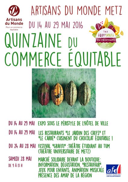 Metz 16ème édition de la Quinzaine du Commerce Equitable du 14 au 29 mai 2016.