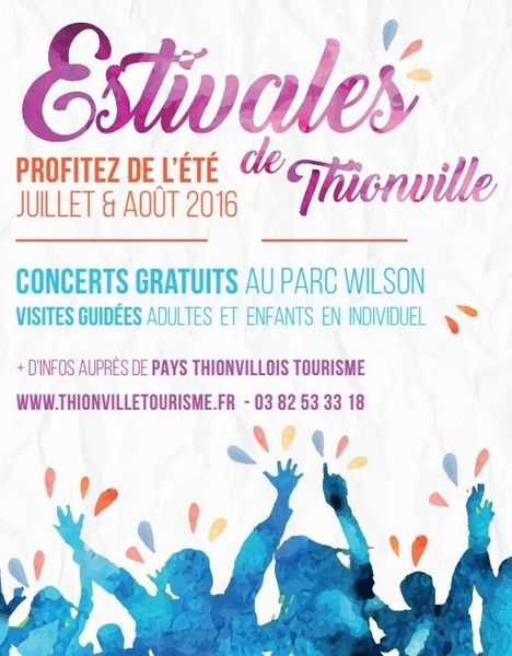 Thionville Les Estivales de Thionville du 10 juillet au 24 août 2016