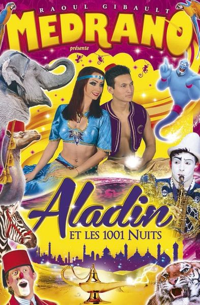 Metz Cirque Medrano ALADIN ET LES 1001 NUITS du 16/09/16 au 18/09/16
