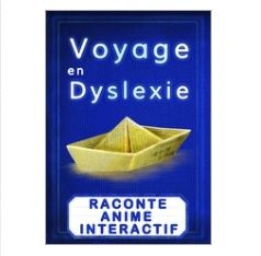 Voyage en Dyslexie, un livre numérique pour les enfants ayant du mal à lire