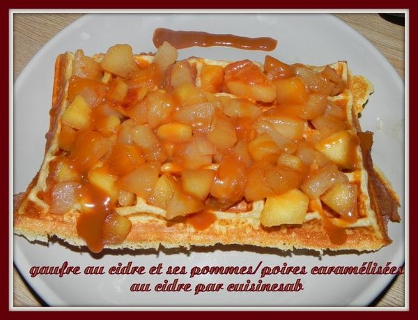 gaufres au cidre et ses pommes/poires caramélisées