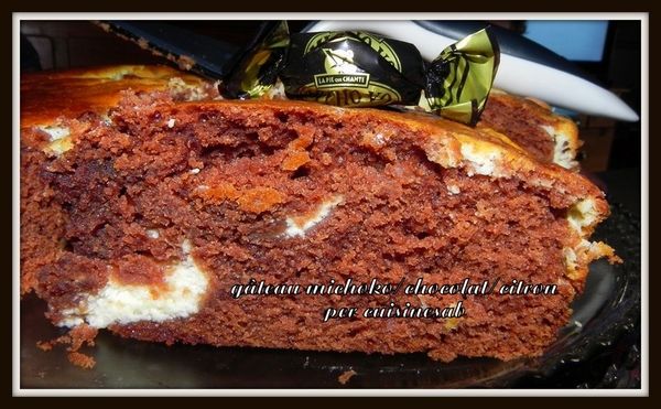 gâteau michoko/chocolat/citron