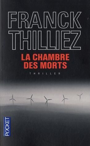 Chronique de "La chambre des morts" de Franck Thilliez