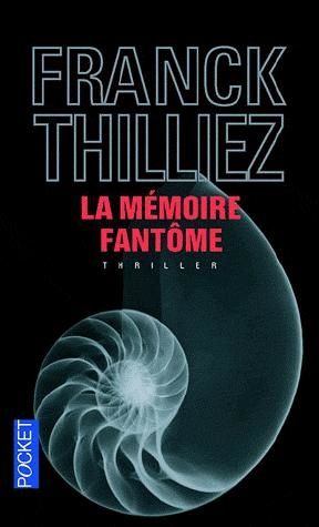 Chronique de "La mémoire fantôme" de Franck Thilliez