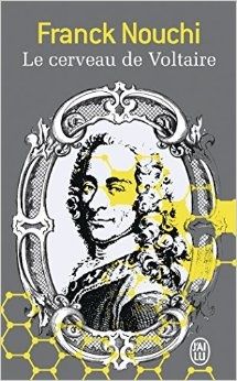 Chronique de Le cerveau de Voltaire de Franck Nouchi