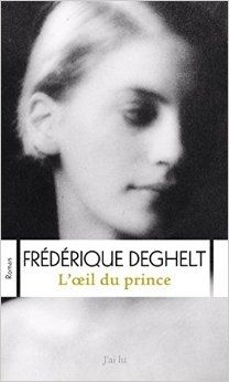 Chronique de L'Oeil du Prince de Frédérique Deghelt