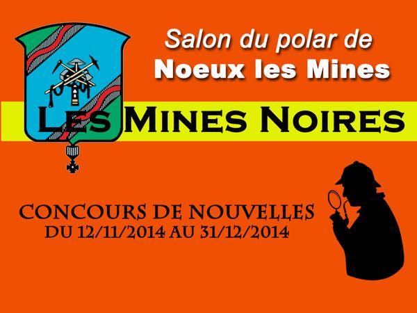 Concours de nouvelles du salon du Polar de Noeux les Mines "Les Mines Noires"
