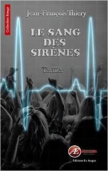 Le sang des sirènes de Jean-Francois Thiery (chronique)