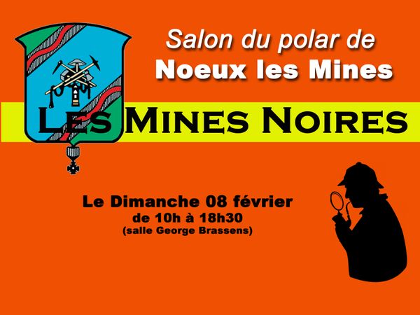 Liste des auteurs du Salon du Polar de Noeux Les Mines: Les Mines Noires