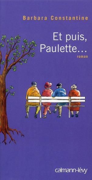 "Et puis Paulette" de Barbara Constantine